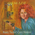 Rusty Taylor's Jazz Makers - Give Me A Call (VG+) (Vinyl LP)