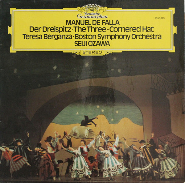 De Falla, Manuel with Teresa Berganza, Boston Symphony Orchestra, Seiji Ozawa - El Sombrero De Tres Picos = Der Dreispitz = The Three-Cornered Hat = Le Tricorn (VG+) (Vinyl LP)