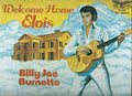 Burnette, Billy Joe - Welcome Home, Elvis (M) (Vinyl LP)