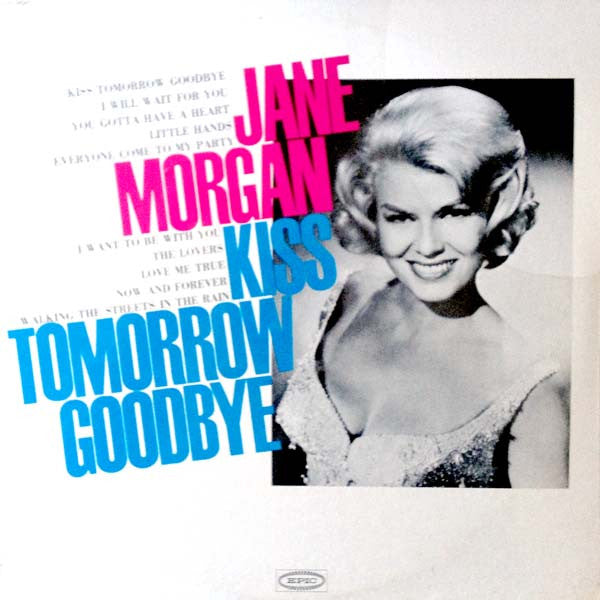 Morgan, Jane - Kiss Tomorrow Goodbye (NM or M-) (Vinyl LP)
