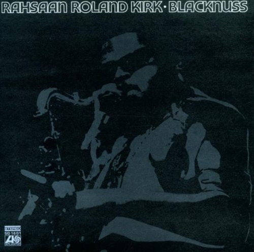 Kirk, Rahsaan Roland - Blacknuss (Vinyl LP)