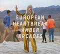 Amber Arcades - European Heartbreak (Vinyl LP)