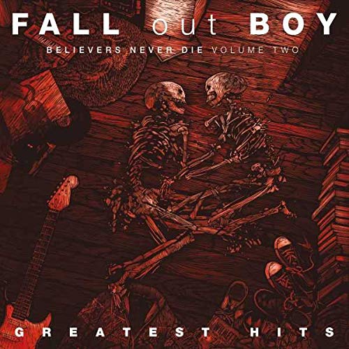 Fall Out Boy - Believers Never Die Volume 2 (Vinyl LP)