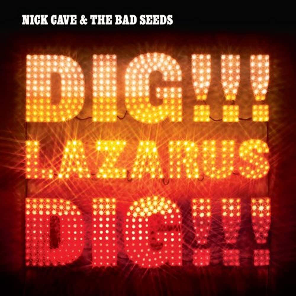 Cave, Nick and The Bad Seeds - Dig, Lazarus, Dig (Vinyl LP)