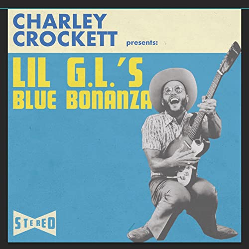 Crockett, Charley - Lil G.L.'s Blue Bonanza (Vinyl LP)