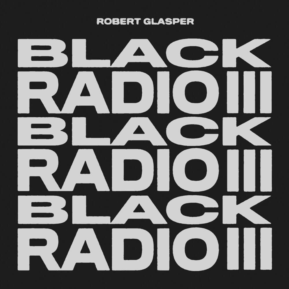 Glasper, Robert - Black Radio III (Vinyl LP)