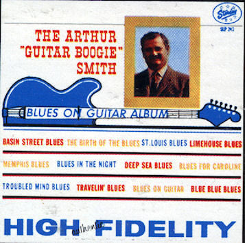 Smith, Arthur - The Arthur "Guitar Boogie" Smith Blues On Guitar Album (G) (Vinyl LP)