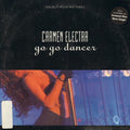 Electra, Carmen - Go Go Dancer (VG+) (Vinyl LP)