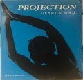 Projection - Heart & Soul (NM or M-) (Vinyl LP)