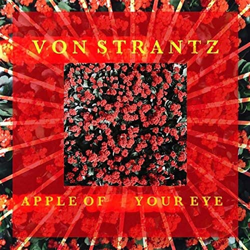 VON Strantz - Apple of your Eye (Vinyl LP)