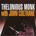 Monk, Thelonious & John Coltrane - Thelonious Monk with John Coltrane (Vinyl LP)