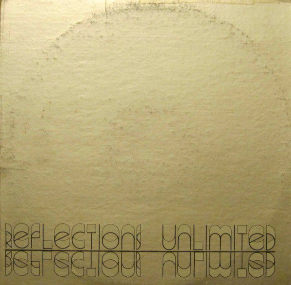 Reflections Unlimited - Reflections Unlimited (VG+) (Vinyl LP)