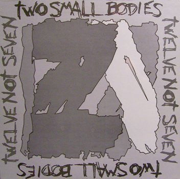 Two Small Bodies - Twelve Not Seven (VG+) (Vinyl LP)