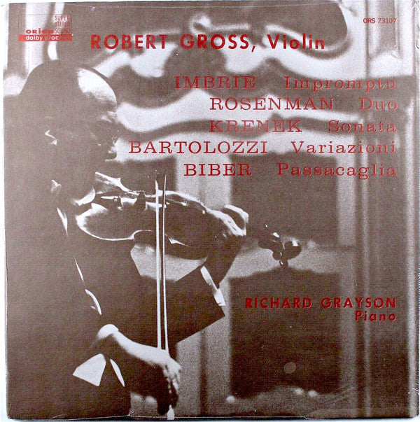 Gross, Robert, Andrew Imbrie, Ernst Krenek, Leonard Rosenman, Bruno Bartolozzi, Heinrich Ignaz Franz Biber, Richard Grayson - Impromptu / Sonata / Duo / Variazioni / Passacaglia (VG+) (Vinyl LP)