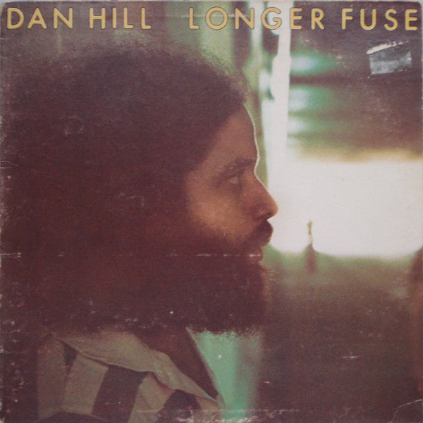 Hill, Dan - Longer Fuse (VG+) (Vinyl LP)