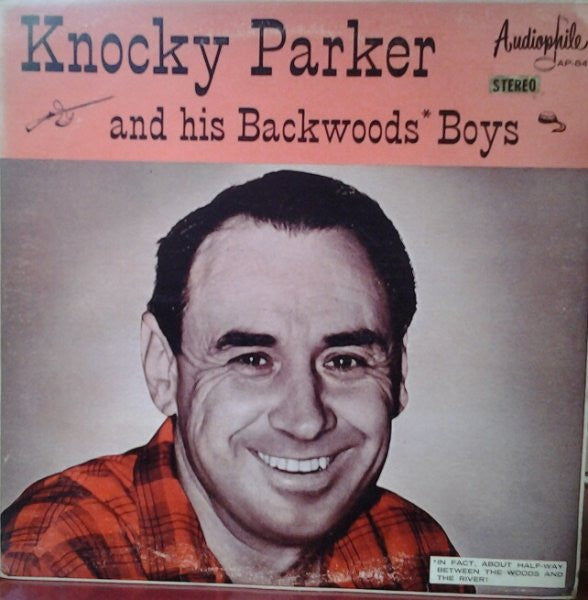 Parker, Knocky And His Backwoods Boys - Knocky Parker And His Backwoods Boys (VG+) (Vinyl LP)