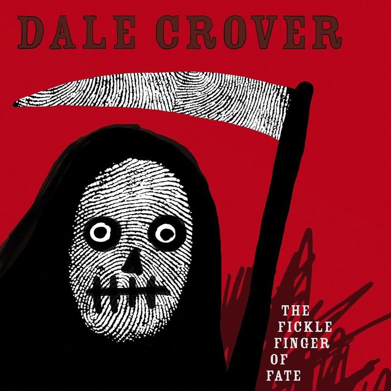 Crover, Dale - Fickle Finger of Fate (White vinyl) (Vinyl LP)