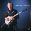 Cahill, Greg - Lone Star (VG+) (Vinyl LP)