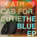 Death Cab For Cutie - Blue EP (Vinyl LP)