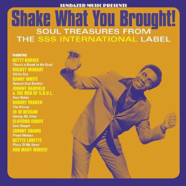 Shake What You Brought: Soul Treasures From the SSS International Label (Vinyl LP)