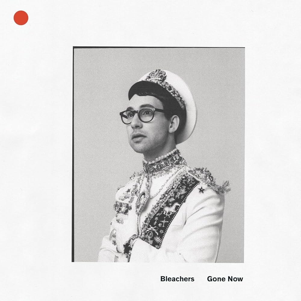 Bleachers - Gone Now (Vinyl LP)