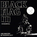 Black Flag - The Process of Weeding Out (Vinyl LP)