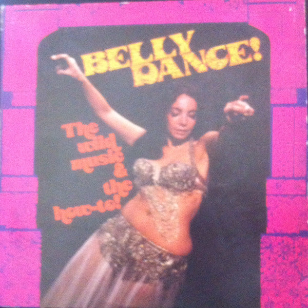 Toraia Orchestra Of Algiers - Belly Dance! (The Wild Music & The How-To!) (Vinyl, VG+) (Vinyl LP)
