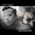 Isbell, Jason - Something More Than Free (Vinyl LP)