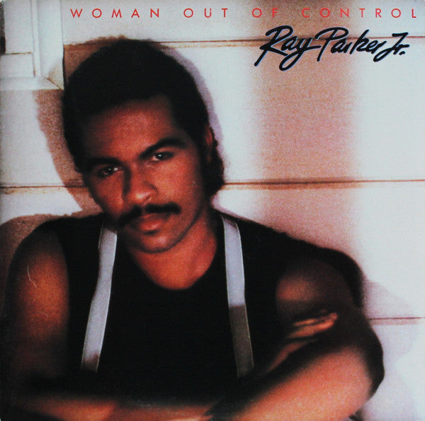 Parker Jr., Ray - Woman Out Of Control (M) (Vinyl LP)