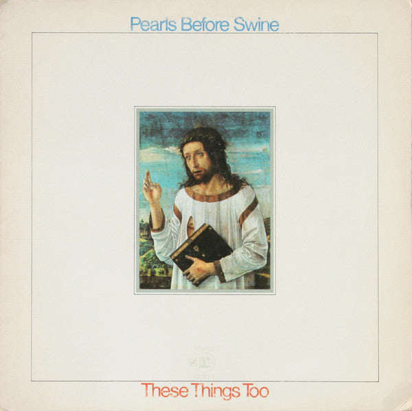 Pearls Before Swine - These Things Too (VG) (Vinyl LP)