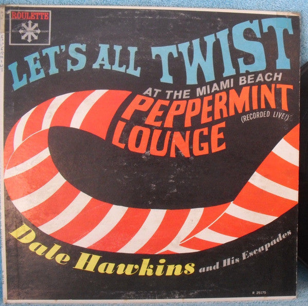 Hawkins, Dale & His Escapades - Let's All Twist At The Miami Beach Peppermint Lounge (VG) (Vinyl LP)