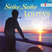 Lolita  - Sailor, Sailor And Lolita's Greatest Hits (VG+) (Vinyl LP)