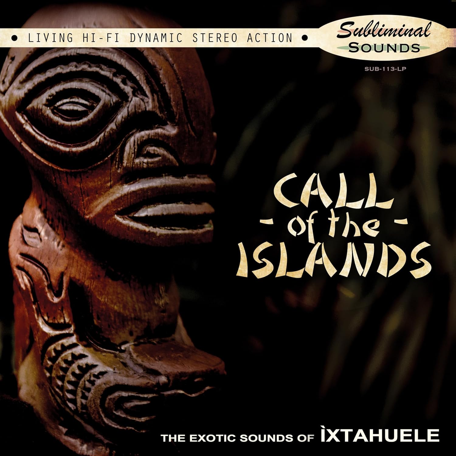 Ixtahuele - Call Of The Islands (Vinyl LP)
