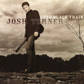 Turner, Josh - Long Black Train (Vinyl LP)