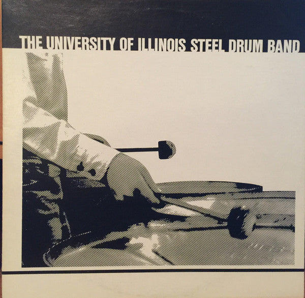 University Of Illinois Steel Drum Band - The University Of Illinois Steel Drum Band (Vinyl, VG) (Vinyl LP)