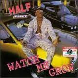 Half Pint  - Watch Me Grow (NM or M-) (Vinyl LP)