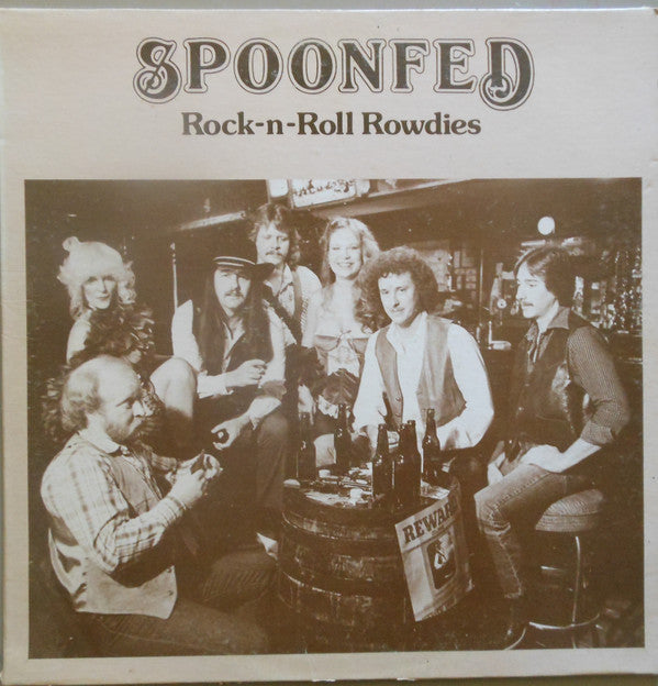 Spoonfed  - Rock-n-Roll Rowdies (NM or M-) (Vinyl LP)