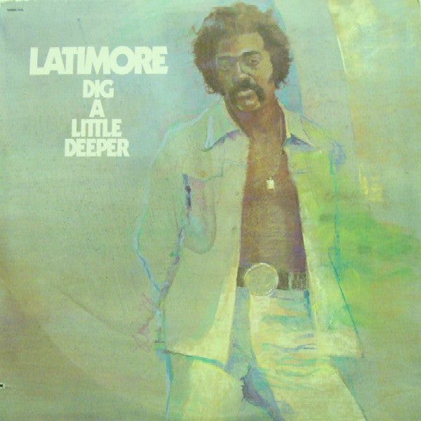 Latimore  - Dig A Little Deeper (M) (Vinyl LP)