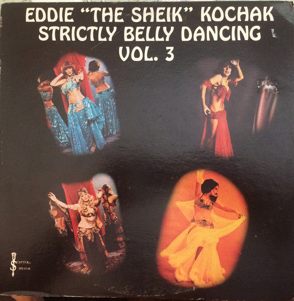 Kochak, Eddie "The Sheik" - Strictly Belly Dancing Vol. 3 (Vinyl, VG) (Vinyl LP)