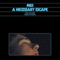 M83 - Necessary Escape Dakar Chronicles Original Soundtrack (Vinyl LP)