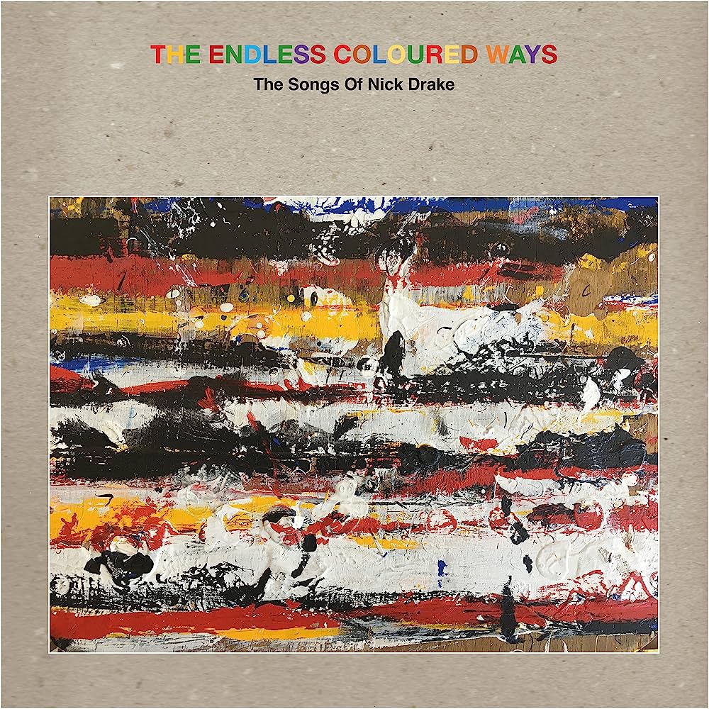 Various Artists, Nick Drake - The Endless Coloured Ways: The Songs Of Nick Drake (Vinyl LP)