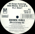 12 Gauge Featuring Kidd Money, Creo-D & DJ Smurf  - Dawg Call (Who Let Da Dawgs Out) (VG+) (Vinyl LP)