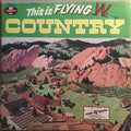 Flying W Wranglers - This is Flying W Country Vol 11 (VG+) (Vinyl LP)