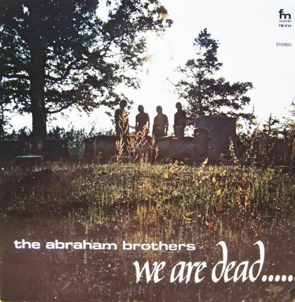 Abraham Brothers - We Are Dead (Yet We Live) (VG+) (Vinyl LP)