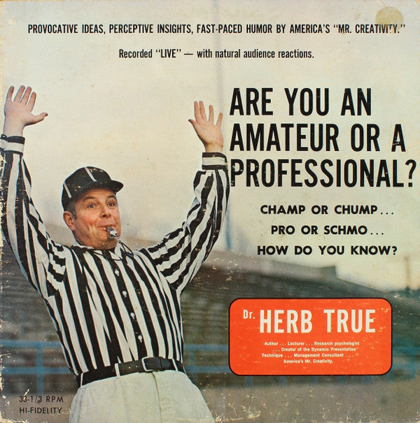 Dr. Herb True - Are You An Amateur Or A Professional? (VG+) (Vinyl LP)