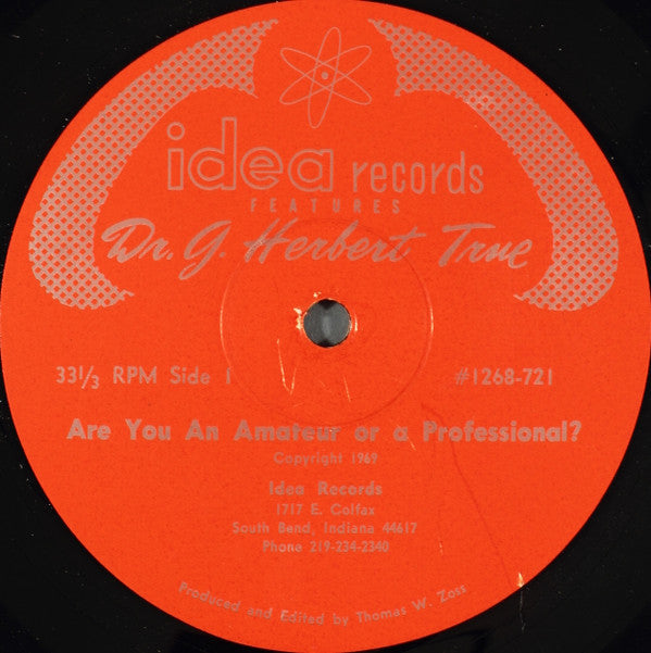 Dr. Herb True - Are You An Amateur Or A Professional? (VG+) (Vinyl LP)