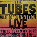 Tubes - What Do You Want From Live (VG+) (Vinyl LP)