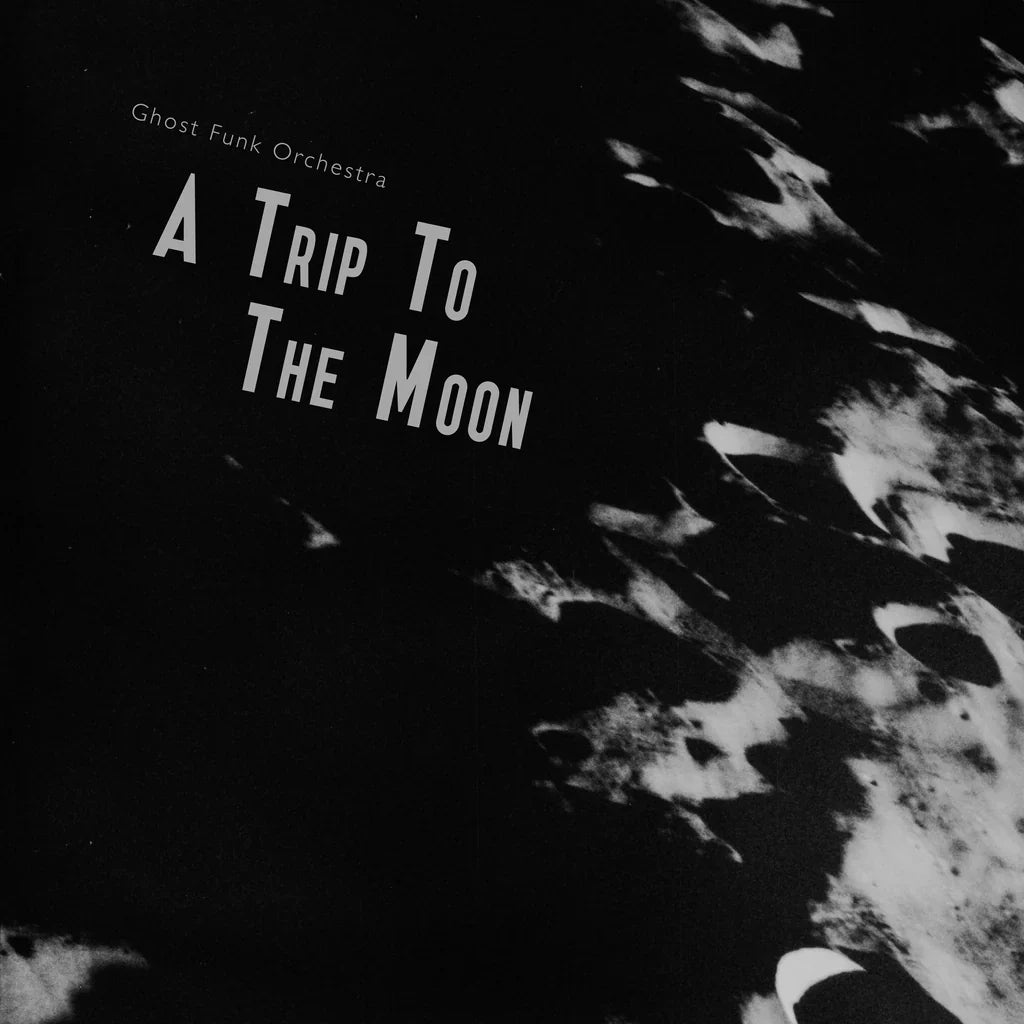 Ghost Funk Orchestra - Trip To the Moon (Vinyl LP)