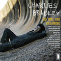 Bradley, Charles - No Time for Dreaming (Vinyl LP)