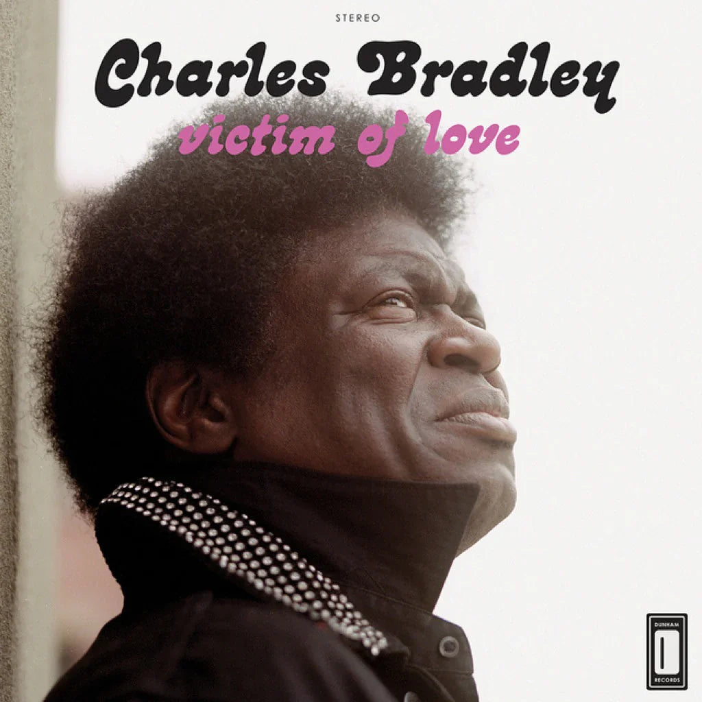 Bradley, Charles - Victim of Love (Vinyl LP)